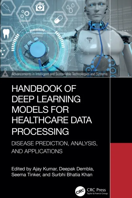 Handbook of Deep Learning Models for Healthcare Data Processing