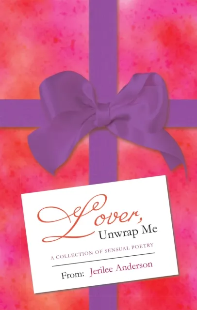Lover, Unwrap Me