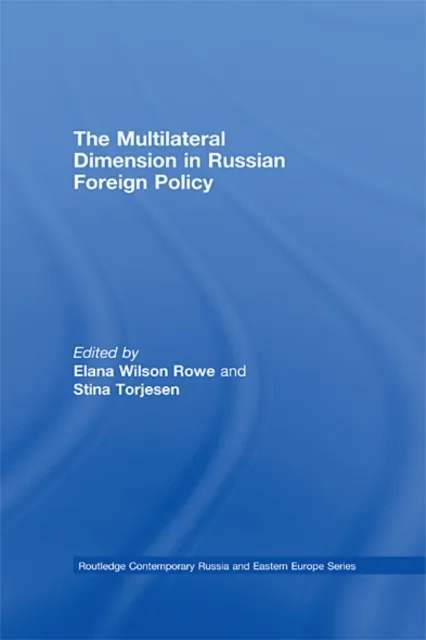 Multilateral Dimension in Russian Foreign Policy
