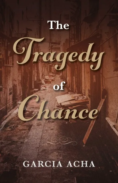 Tragedy of Chance