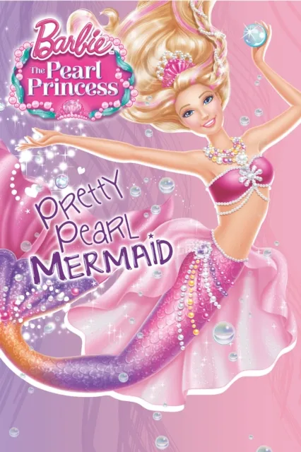 Barbie: The Pearl Princess: Pretty Pearl Mermaid (Barbie)