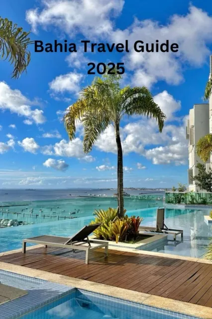 Bahia Travel Guide 2025