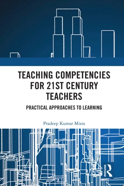 Teaching Competencies for 21st Century Teachers