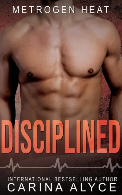 Disciplined: A Steamy Medical Romance