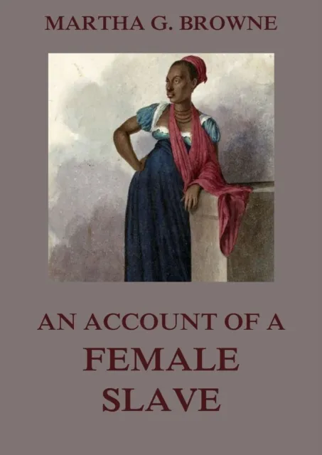 Account Of A Female Slave