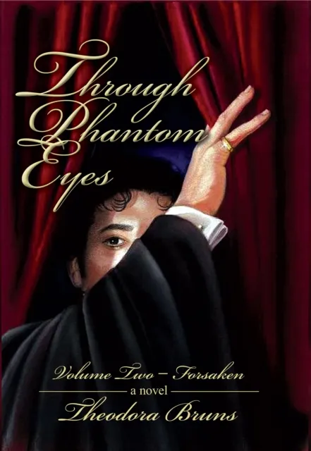 Through Phantom Eyes: Volume Two