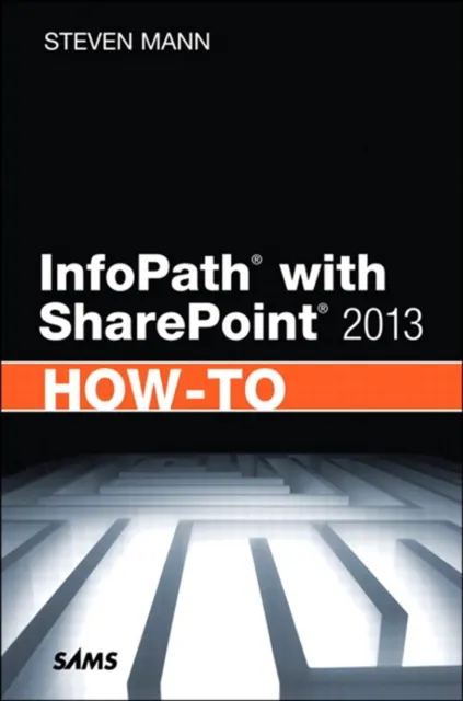 InfoPath with SharePoint 2010 How-To