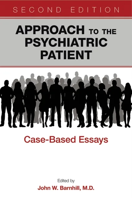 Approach to the Psychiatric Patient
