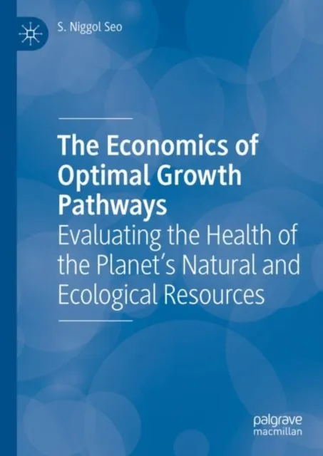 Economics of Optimal Growth Pathways