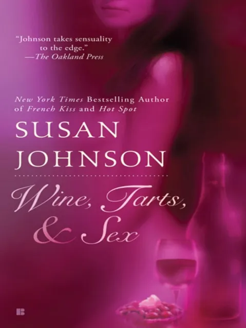 Wine, Tarts, & Sex