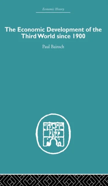 Economic Development of the Third World Since 1900