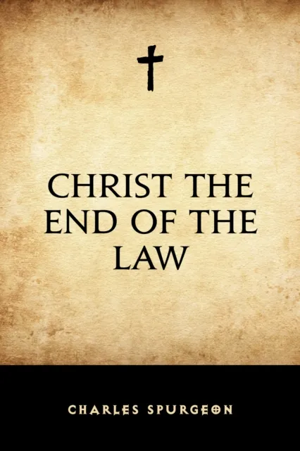 Christ the End of the Law