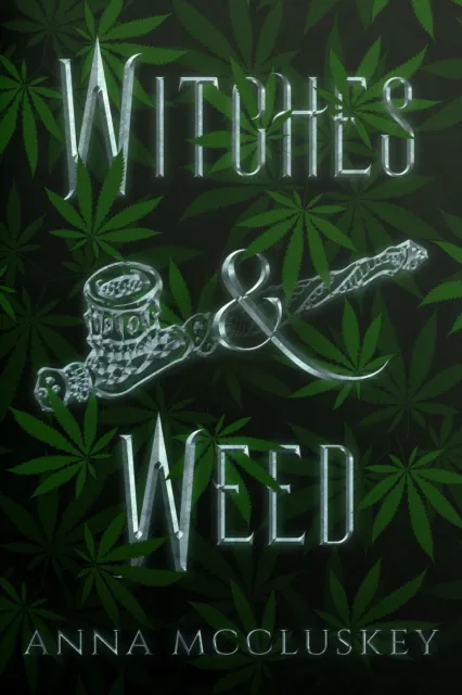 Witches and Weed