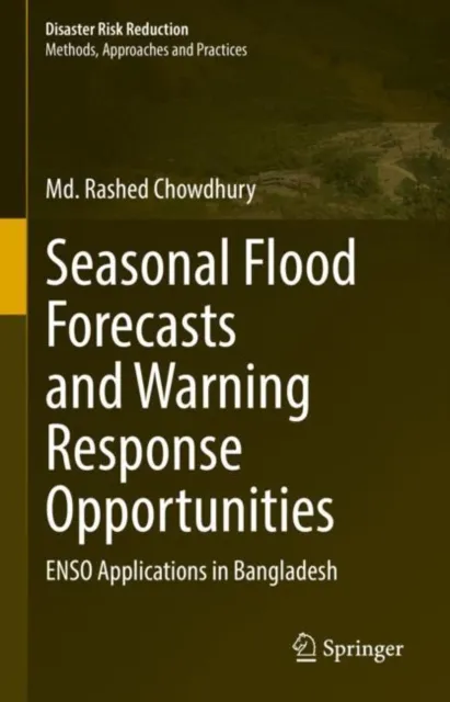 Seasonal Flood Forecasts and Warning Response Opportunities