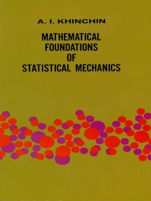 Mathematical Foundations of Statistical Mechanics