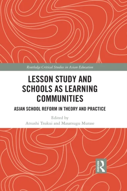 Lesson Study and Schools as Learning Communities