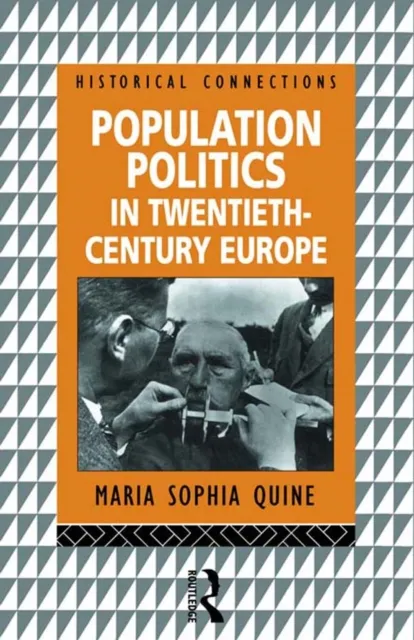Population Politics in Twentieth Century Europe