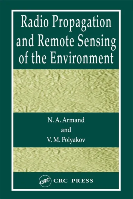 Radio Propagation and Remote Sensing of the Environment