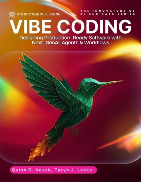 Vibe Coding Designing Production-Ready Software with Next-GenAI, Agents & Workflows