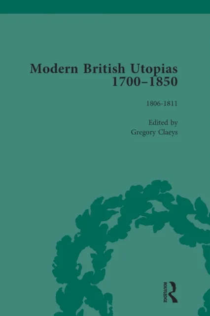Modern British Utopias, 1700-1850 Vol 5