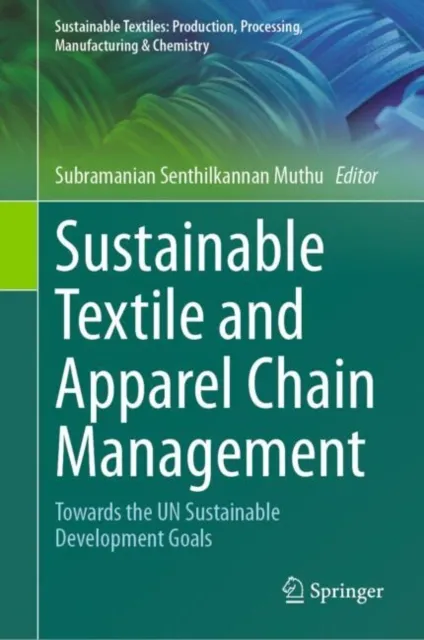 Sustainable Textile and Apparel Chain Management