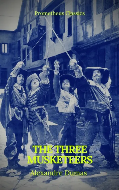 Three Musketeers (Best Navigation, Active TOC) (Prometheus Classics)