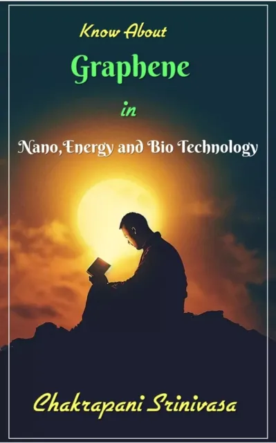 Know About Graphene in Nano, Energy and BioTechnology