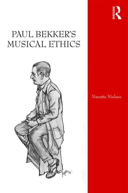 Paul Bekker's Musical Ethics