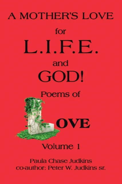 Mother'S Love for L.I.F.E. and God !