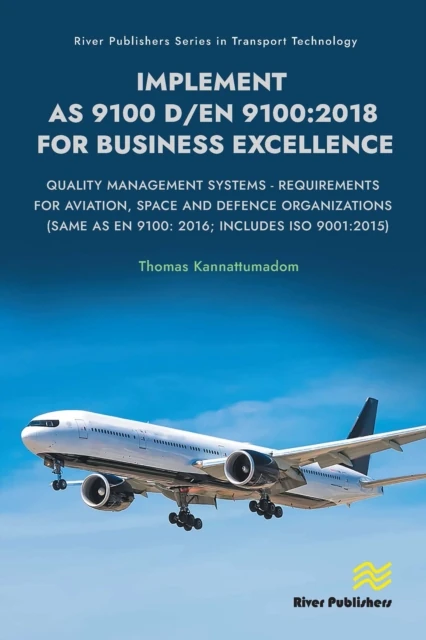 Implement AS 9100 D/EN 9100:2018 for Business Excellence