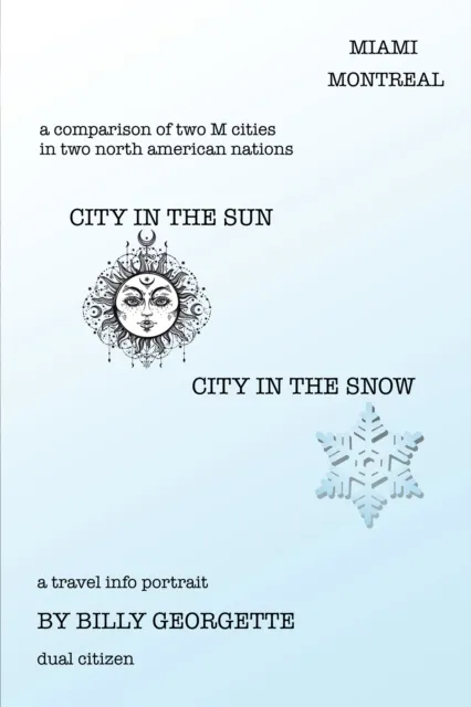City in the Sun, City in  the Snow