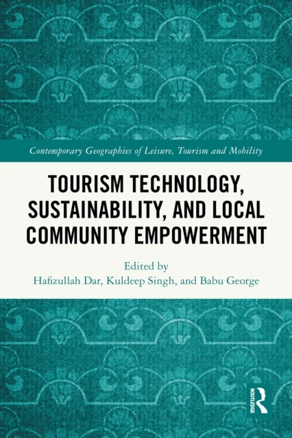 Tourism Technology, Sustainability, and Local Community Empowerment