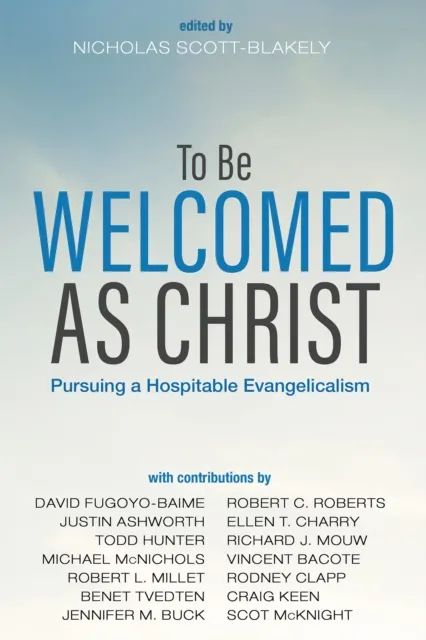 To Be Welcomed as Christ