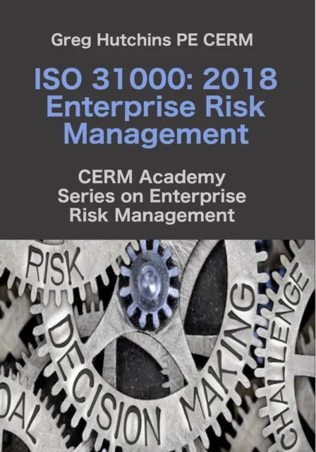 ISO 31000 : 2018 Enterprise Risk Management