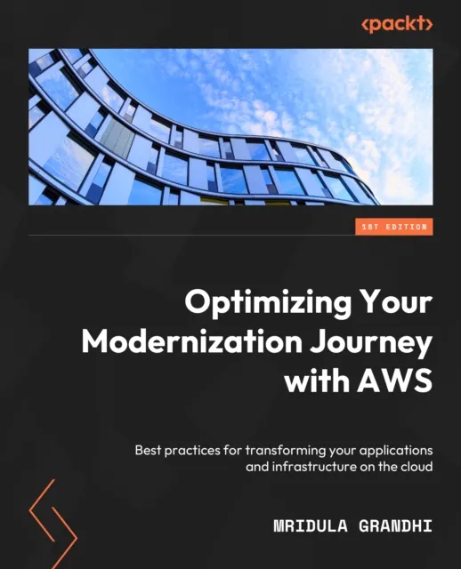 Optimizing Your Modernization Journey with AWS