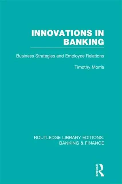 Innovations in Banking (RLE:Banking & Finance)