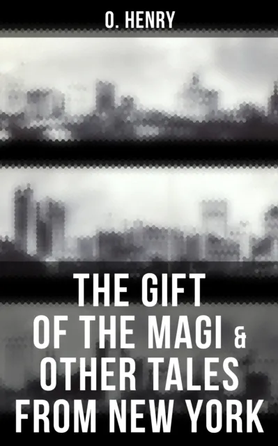 Gift of the Magi & Other Tales from New York