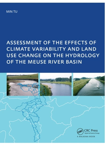 Assessment of the Effects of Climate Variability and Land-Use Changes on the Hydrology of the Meuse River Basin