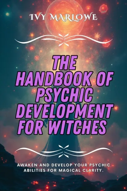 Handbook of Psychic Development for Witches