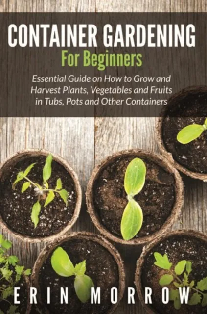 Container Gardening For Beginners
