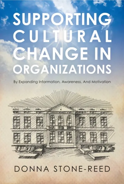 Supporting Cultural Change in Organizations