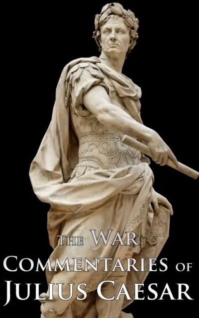 War Commentaries of Julius Caesar