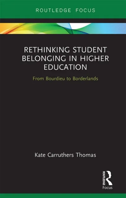 Rethinking Student Belonging in Higher Education