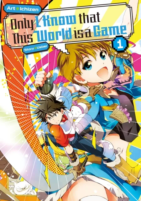 Only I Know That This World Is a Game: Volume 1