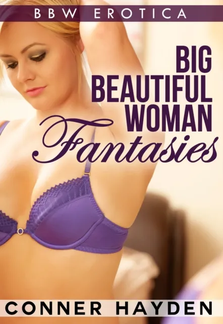 Big Beautiful Woman Fantasies
