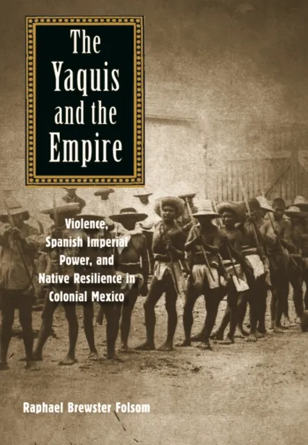 Yaquis and the Empire