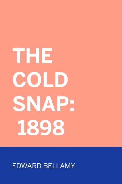 Cold Snap: 1898