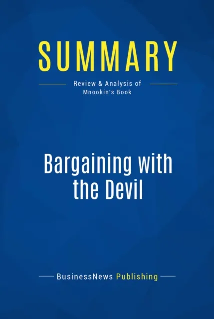 Summary: Bargaining with the Devil