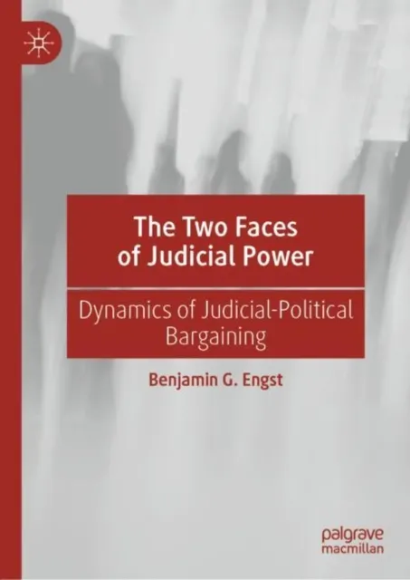 Two Faces of Judicial Power