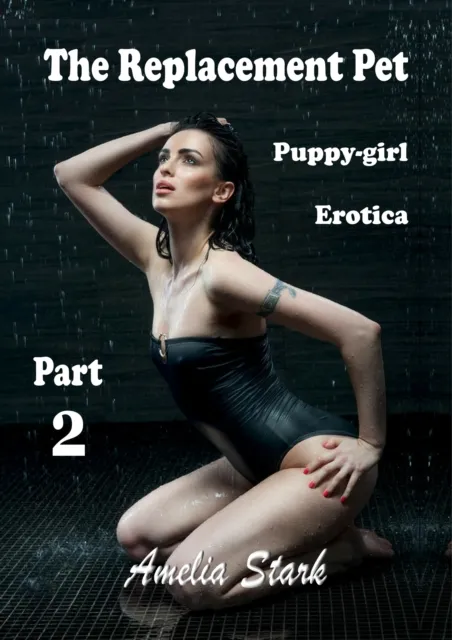 Replacement Pet Part Two